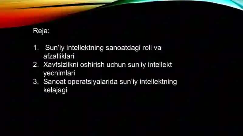 SUNʼIY INTELLEKTDAN SANOAT OPERATSIYALARINI VA SANOAT XAVFSIZLIGINI AMALGA OSHIRISHDA FOYDALANISHI 2
