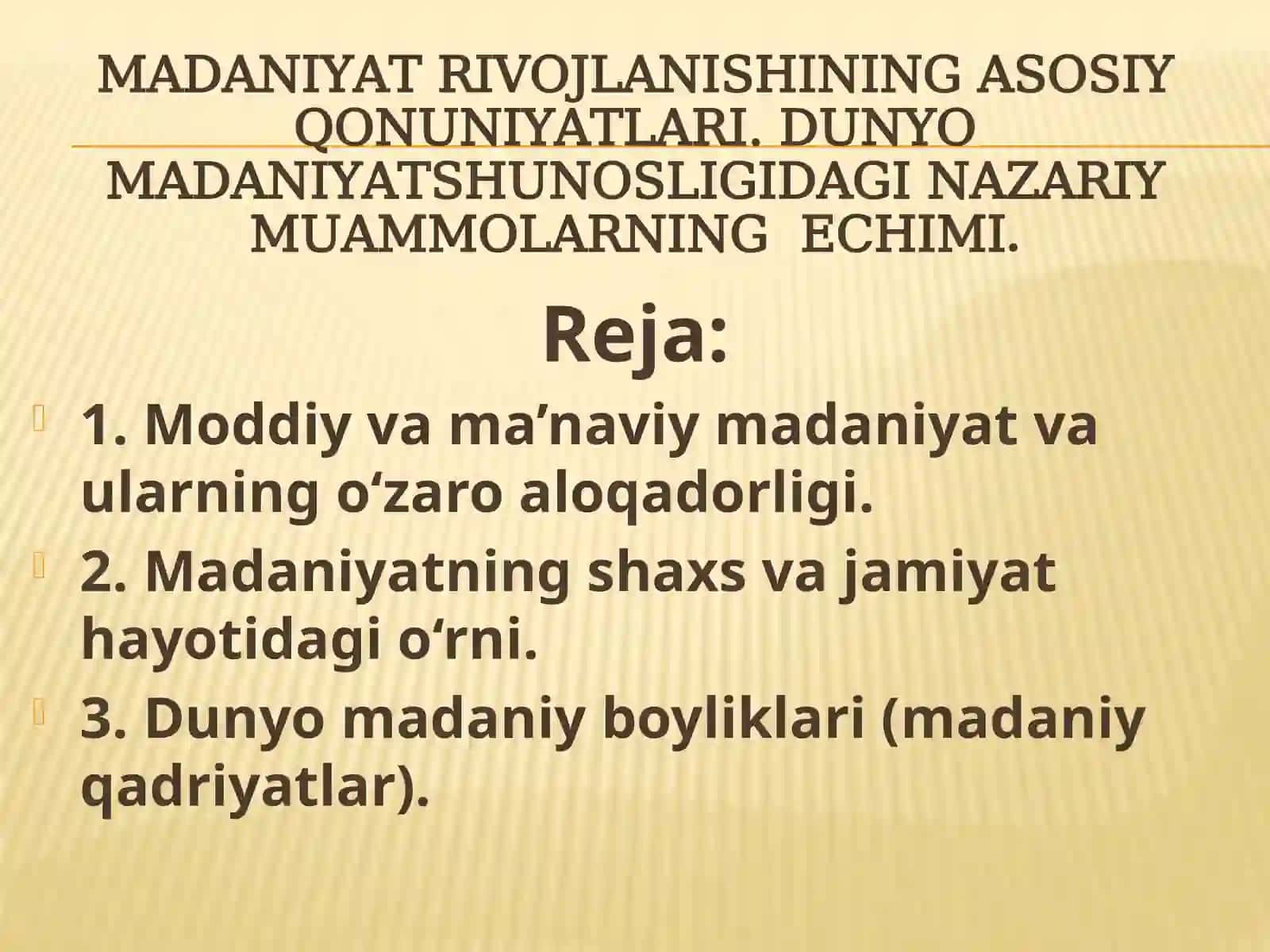 Madaniyat Rivojlanishining Asosiy Qonuniyatlari 2
