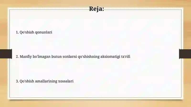 Qo'shish qonunlari.nomanfiy butun sonlarni qo'shish amalining aksiomatik tarifi 2