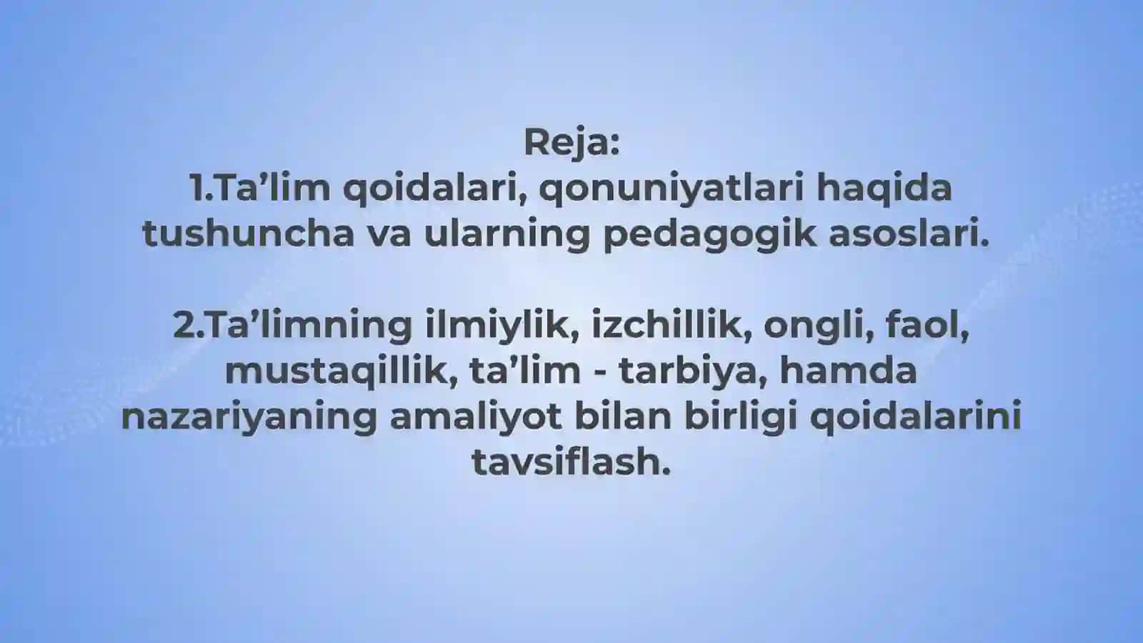Boshlang‘ich ta’lim pedagogikasida ta’lim qonuniyatlari, qoidalari vatamoyillari 2