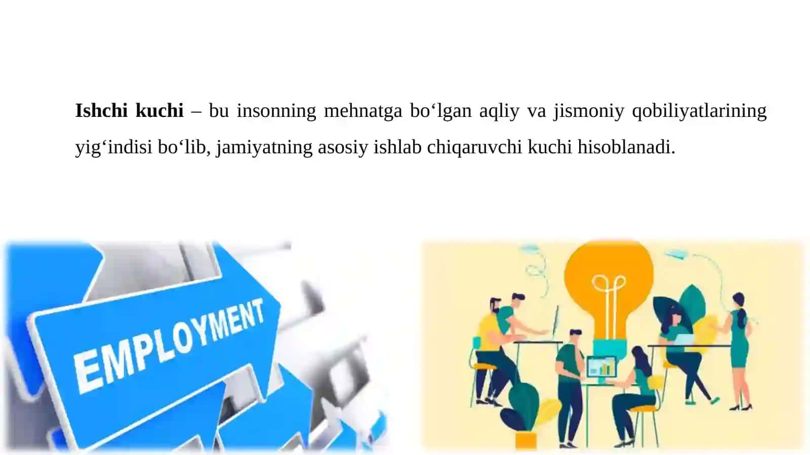 ISHCHI KUCHI, UNING BANDLIGI VA ISHSIZLIK 2