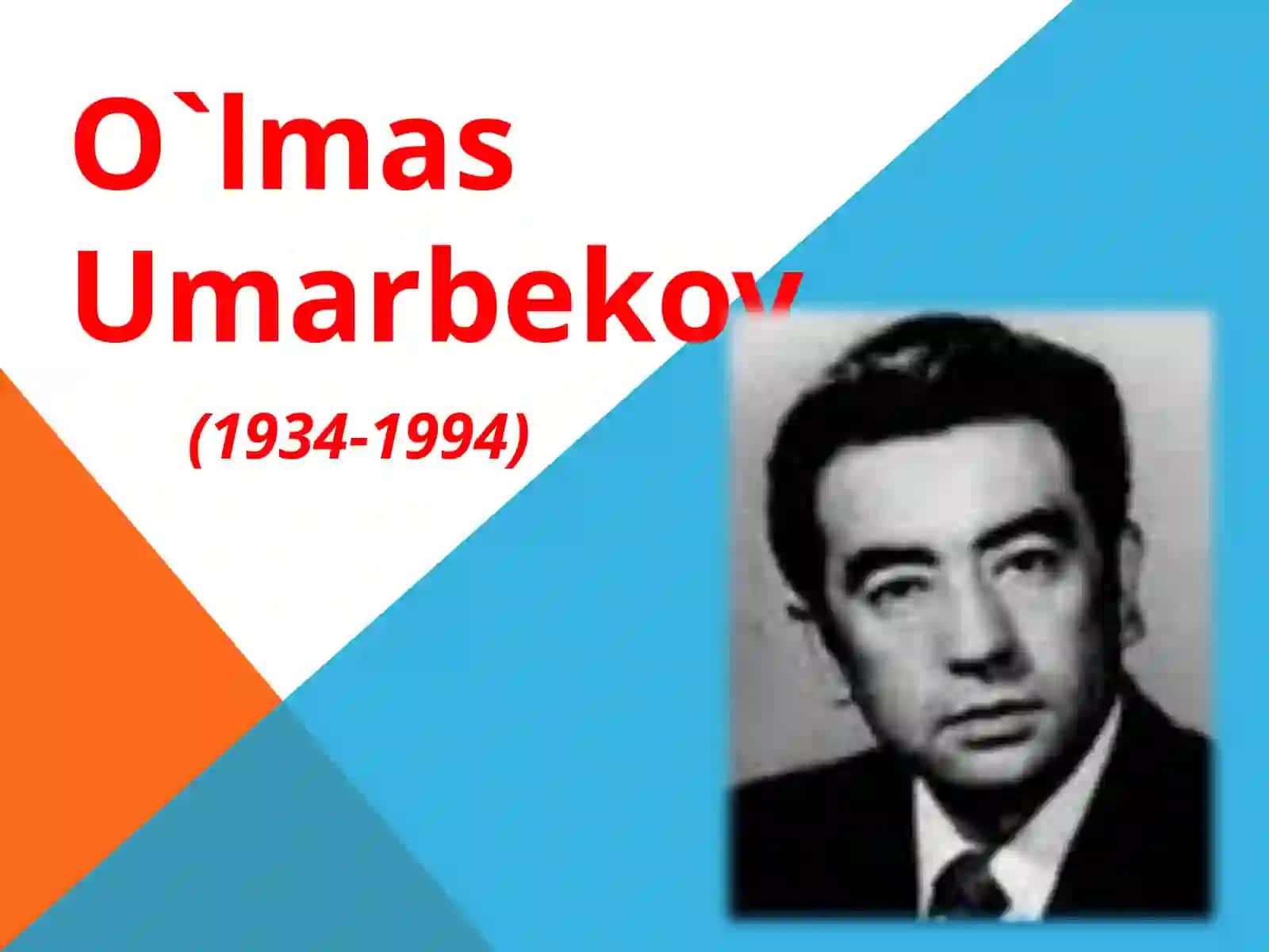 O'lmaz Umarbekov hayoti va faoliyati 2