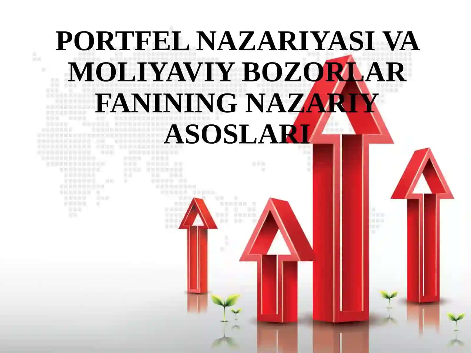 PORTFEL NAZARIYASI VA MOLIYAVIY BOZORLAR FANININGNAZARIYASOSLARI 2