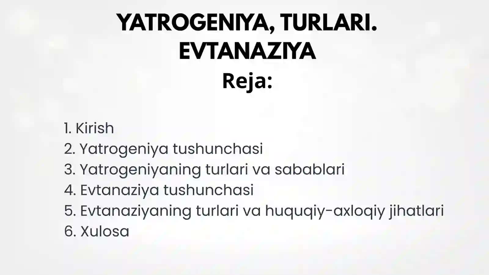 YATROGENIYA, TURLARI. EVTANAZIYA 2