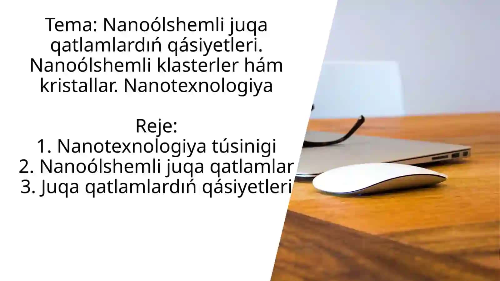 nanoólshemli juqa qatlamlardin qásiyetleri 2