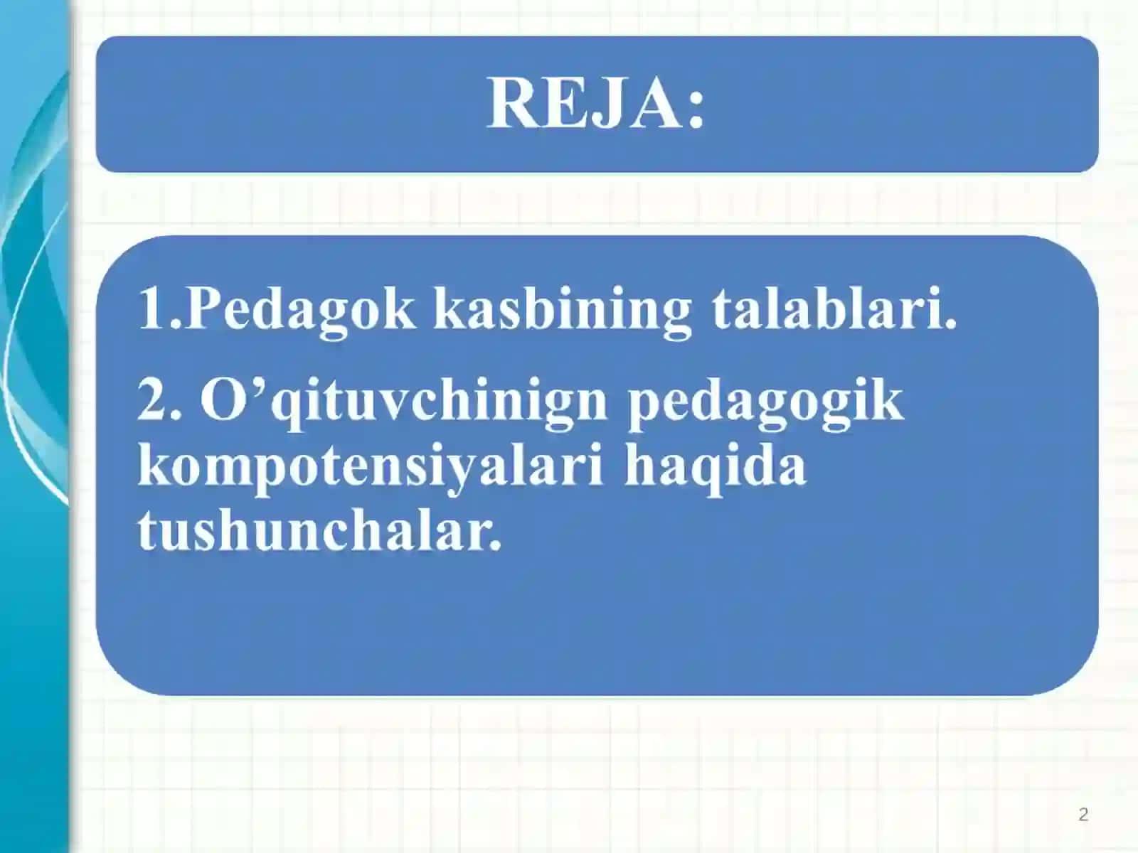O’QITUVCHINING PEDAGOGIK KOMPETENSIYASI 2