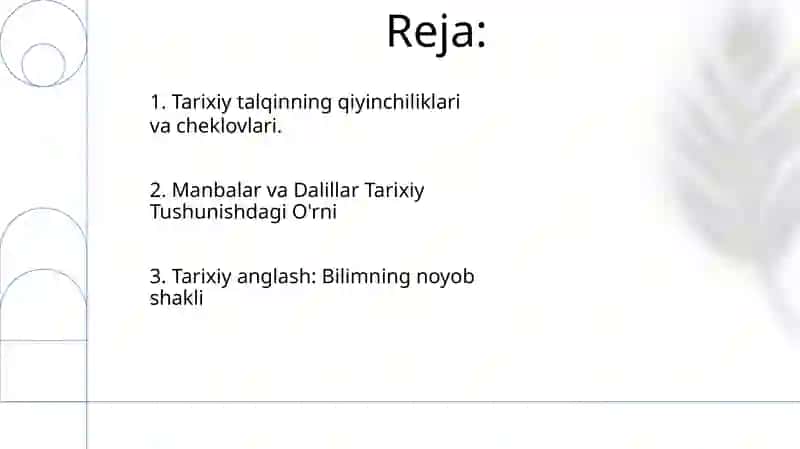 Tarixiy bilishning oʻziga hosligi 2