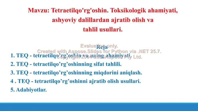 10. Tetraetilqo'rg'oshin. Toksikologik ahamiyati, ashyoviy dalillardan ajratib olish va tahlil usullari. Taqdimot 16 bet 2