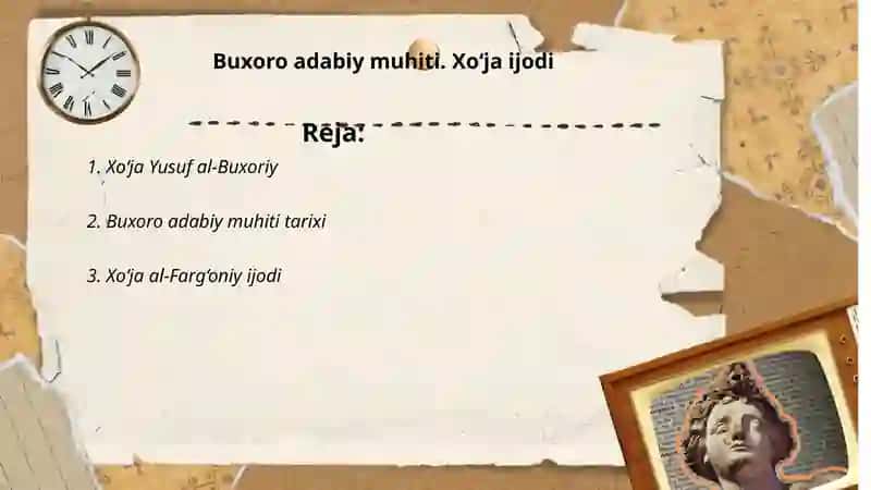 Buxoro adabiy muhiti. Xo‘ja ijodi 2