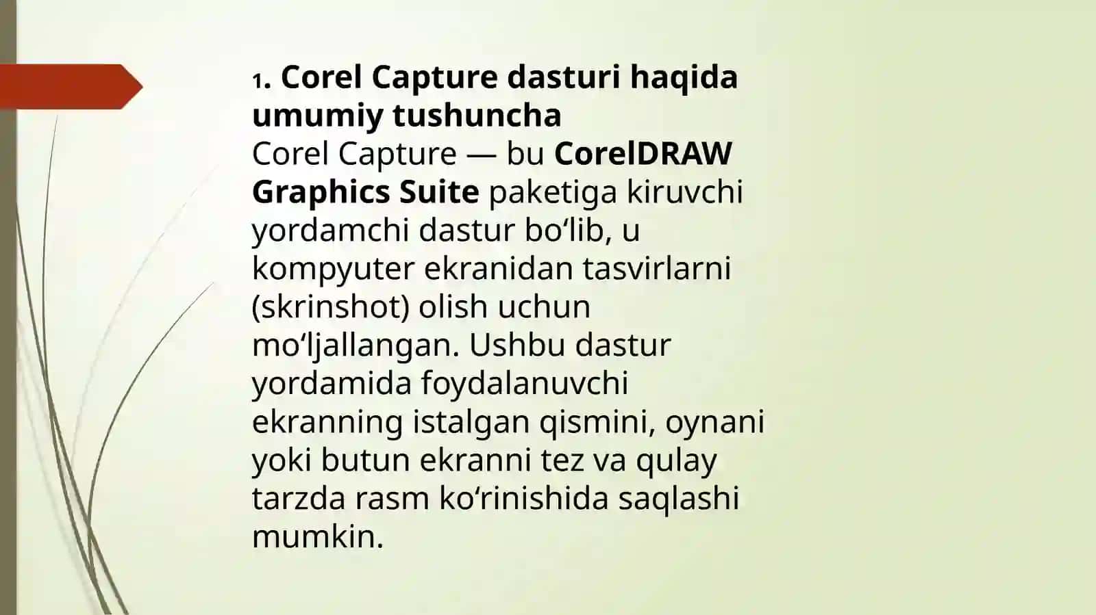 Corel Capturedasturiningimkoniyatlarivaqo‘llanilishi 2