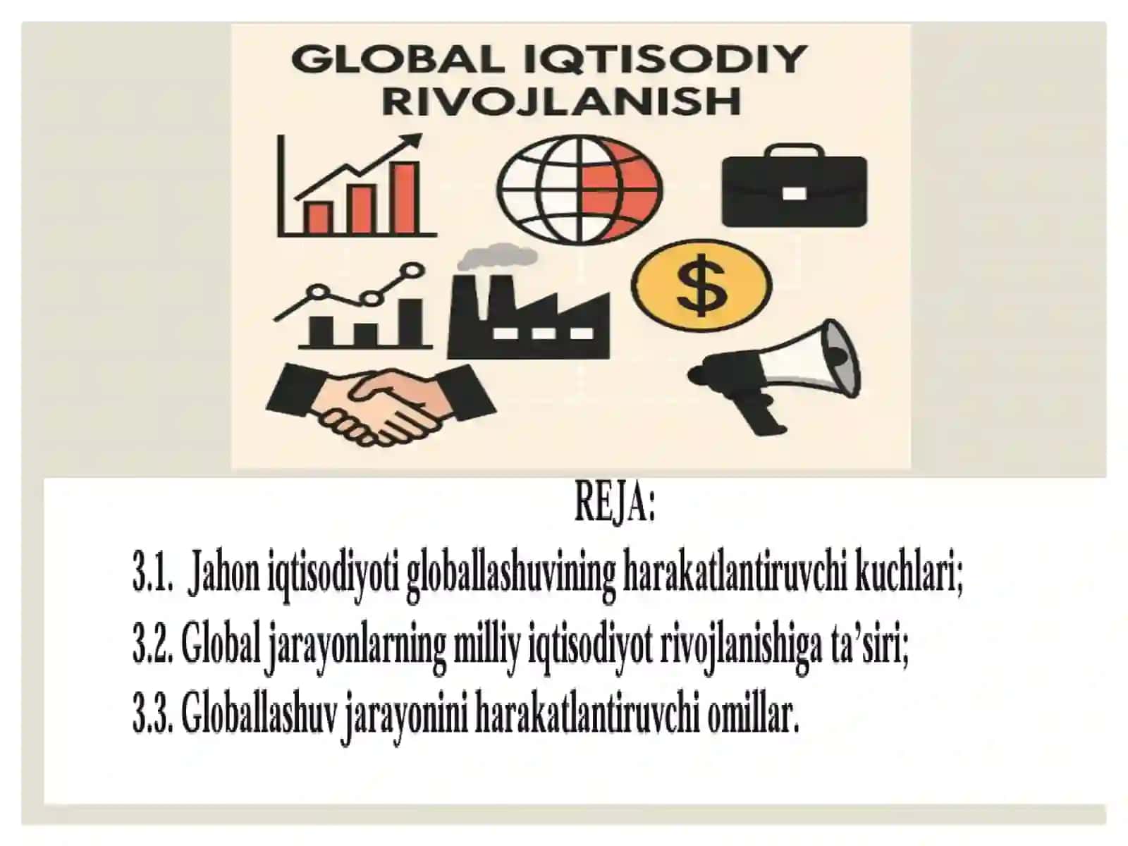 Jahon iqtisodiyotni globallashuvining harakatlantiruvchi kuchlari, belgilari va shakllari 2