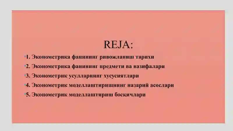 ЭКОНОМЕТРИКА ФАНИНИНГ ПРЕДМЕТИ, ВАЗИФАЛАРИ, УСУЛЛАРИ ВА МОДЕЛЛАШТИРИШ АСОСЛАРИ 2