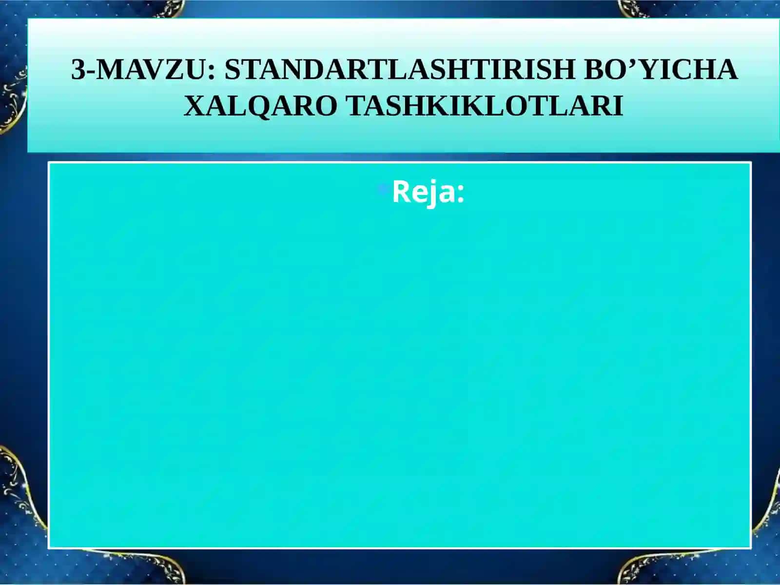STANDARTLASHTIRISH BO’YICHA XALQARO TASHKIKLOTLARI 2
