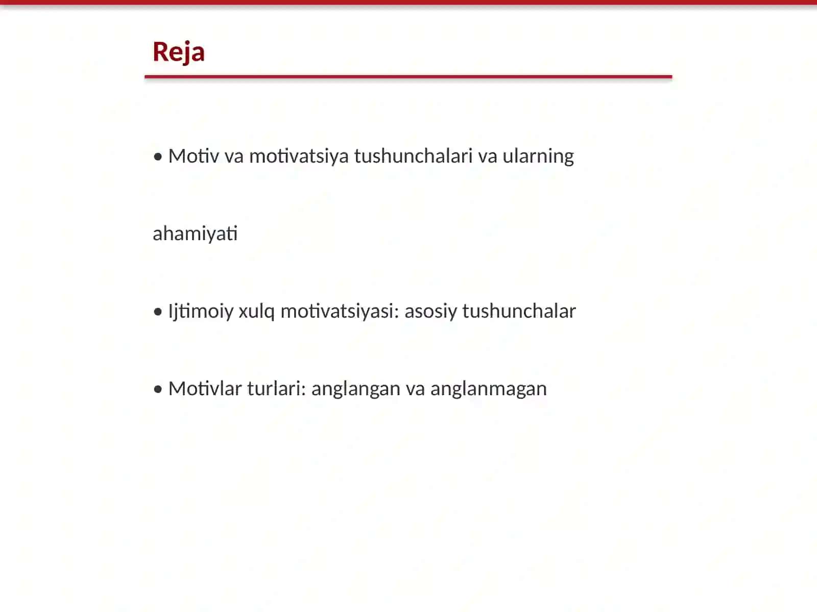 Motiv va motivatsiya. Ijtimoiy xulq motivatsiyasi. Anglangan va anglanmagan motivlar 2
