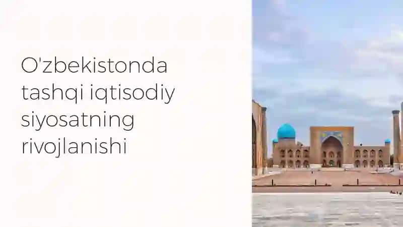 O'zbekistonda tashqi iqtisodiy siyosatning rivojlanishi 2