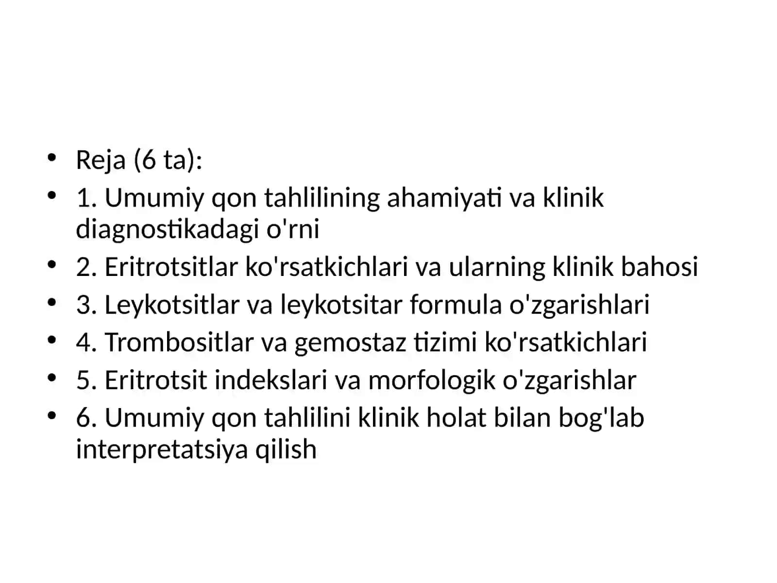 DI 23/4Fan:Ichki kasalliklar propedevtikasiUmumiy qon taxlilining interpretatsiyasi 2