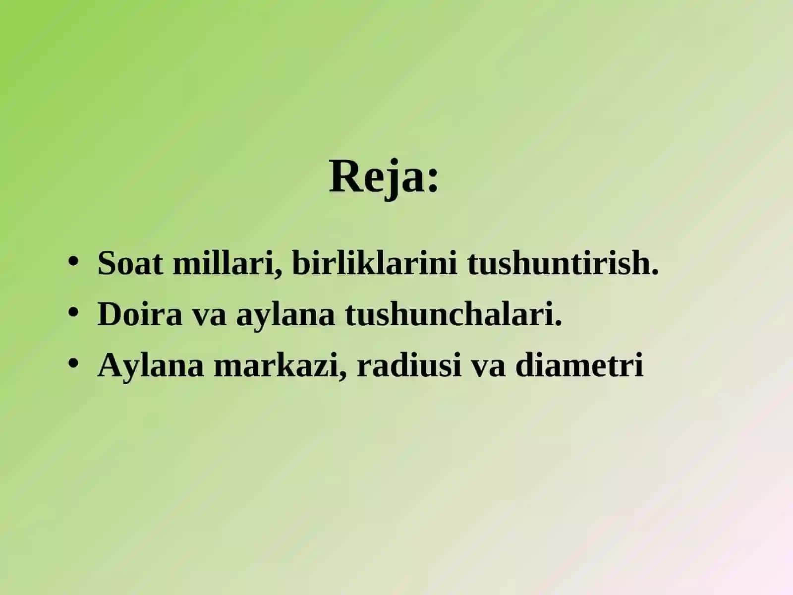 Soat millari. Doira va aylana. Aylana markazi, radiusi va diametri 2