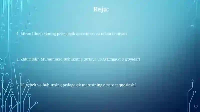 Mirzo Ulug'bek Zahiriddin Muhammad Boburlarning pedagogik g'oyalar va ma'rifatparvarlik xizmatlari 2
