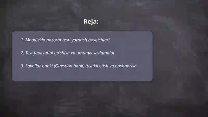 Moodle tizimida nazorat testlari yaratish 2