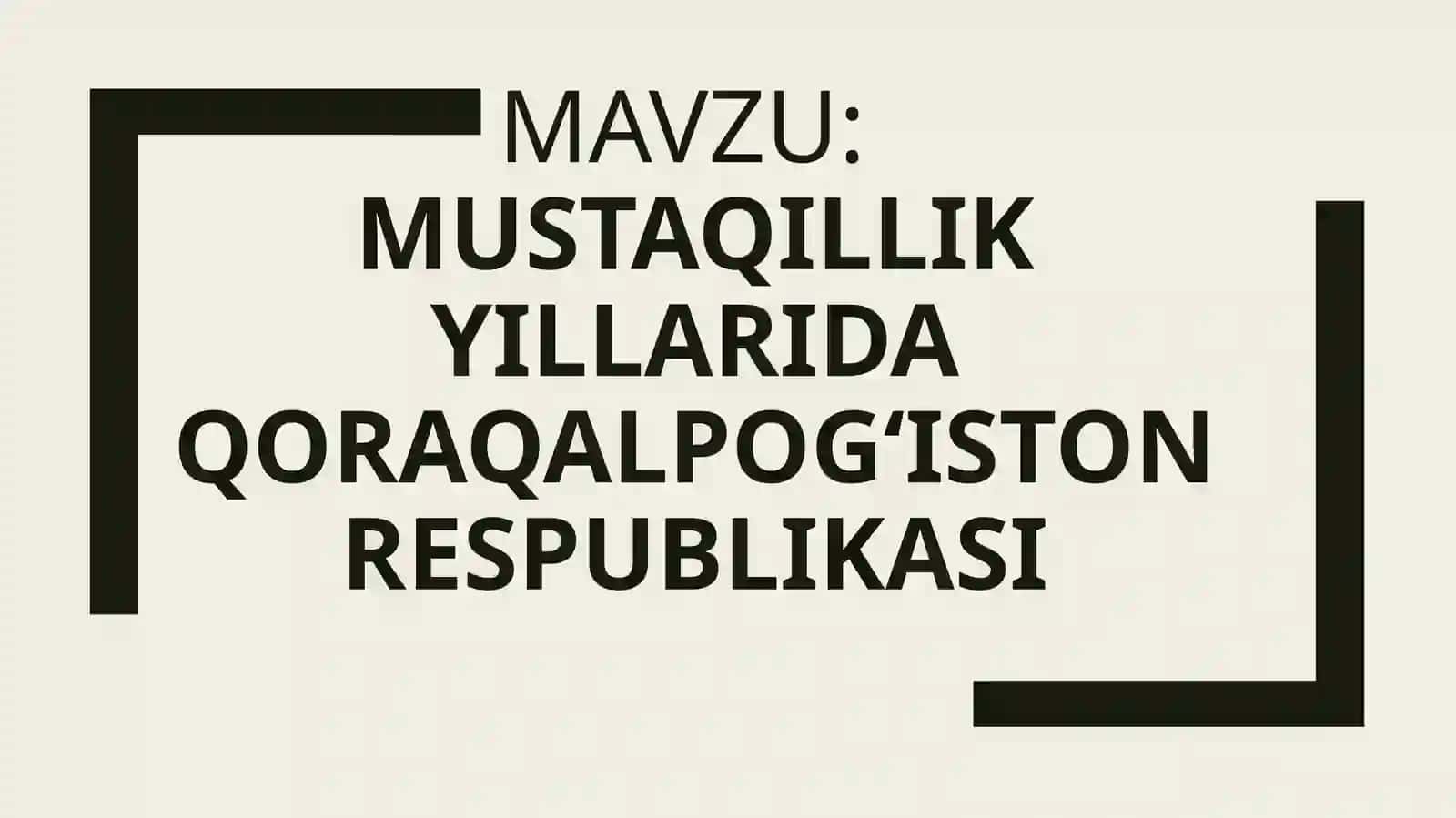 MUSTAQILLIK YILLARIDA QORAQALPOG‘ISTON RESPUBLIKASI 2