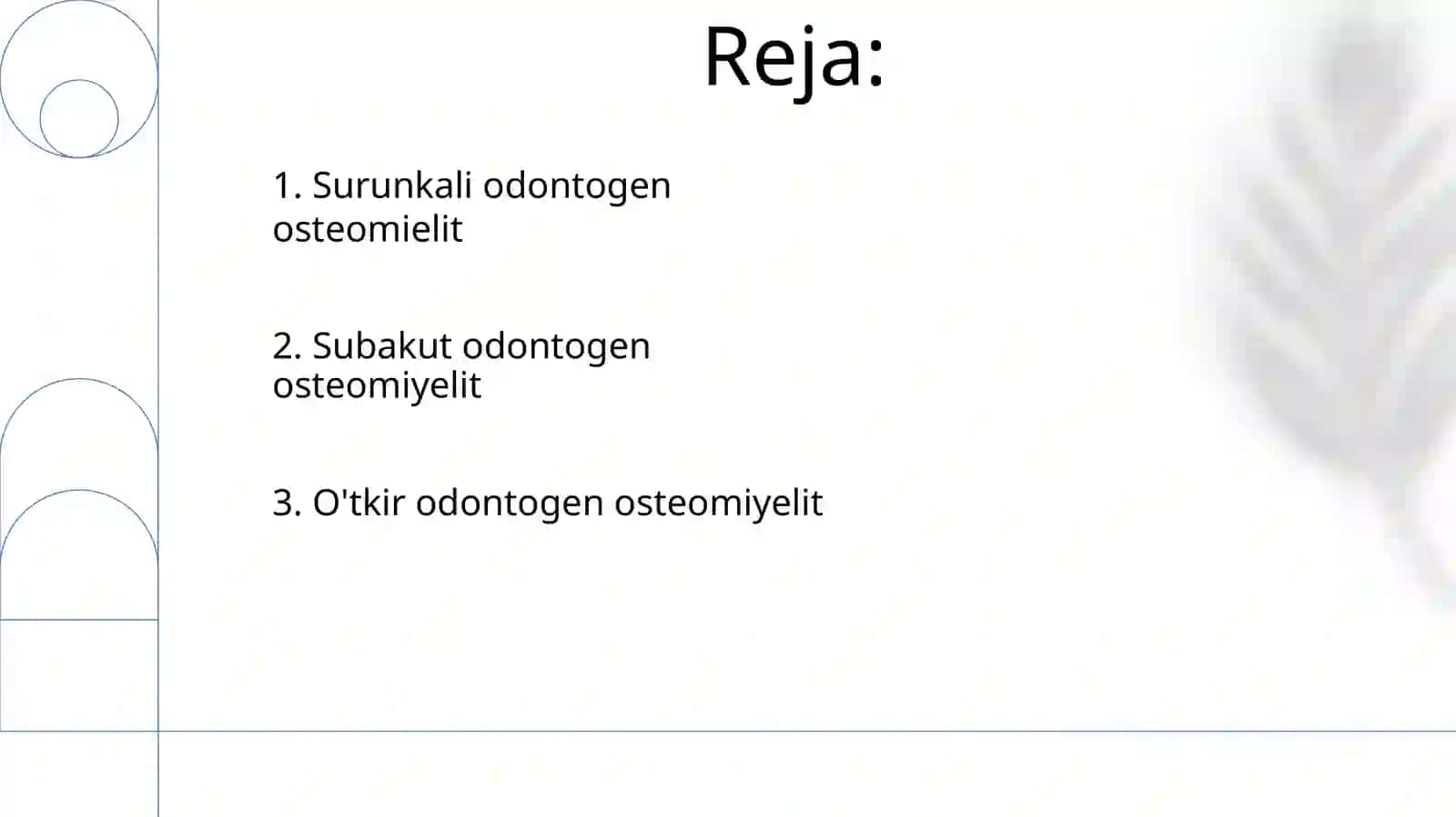 Jag' suyaklari o'tkir, o'tkir osti va surunkali odontogen osteyomiyeliti 2