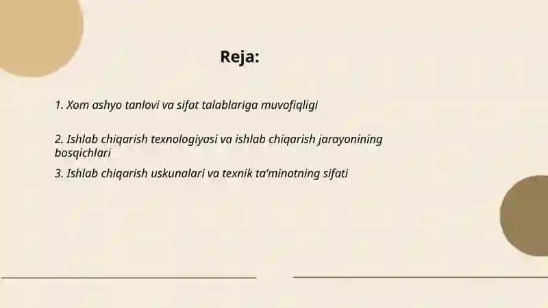 Ishlab chiqarilishi, sifati va xususiyatlari 2