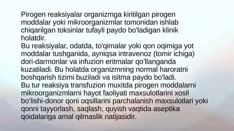 Qon quyish reaksiyalari - pirogen reaksiya, ularning oldini olish, davolash tamoyillari 2