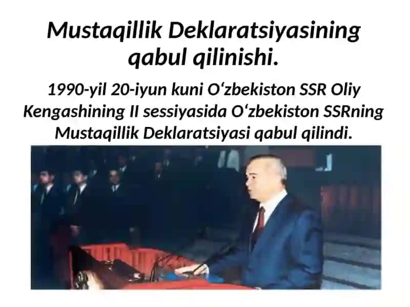 O‘zbekiston Respublikasi mustaqilligining qo‘lga kiritilishi 2