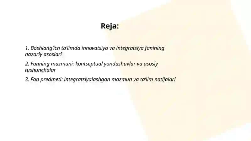 Boshlangʻich taʼlimda innovatsiya va integratsiya fanining mazmuni, predmeti,metadologiyasi 2