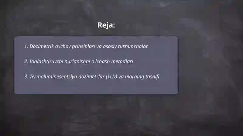 Dozimetriya metodlari. Dozimetrik asboblar tasnifi 2