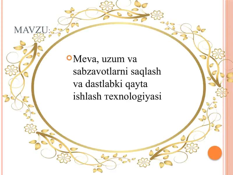 Meva-Sabzavotlarni saqlash va dastlabki ishlatish texnologiyasi 2
