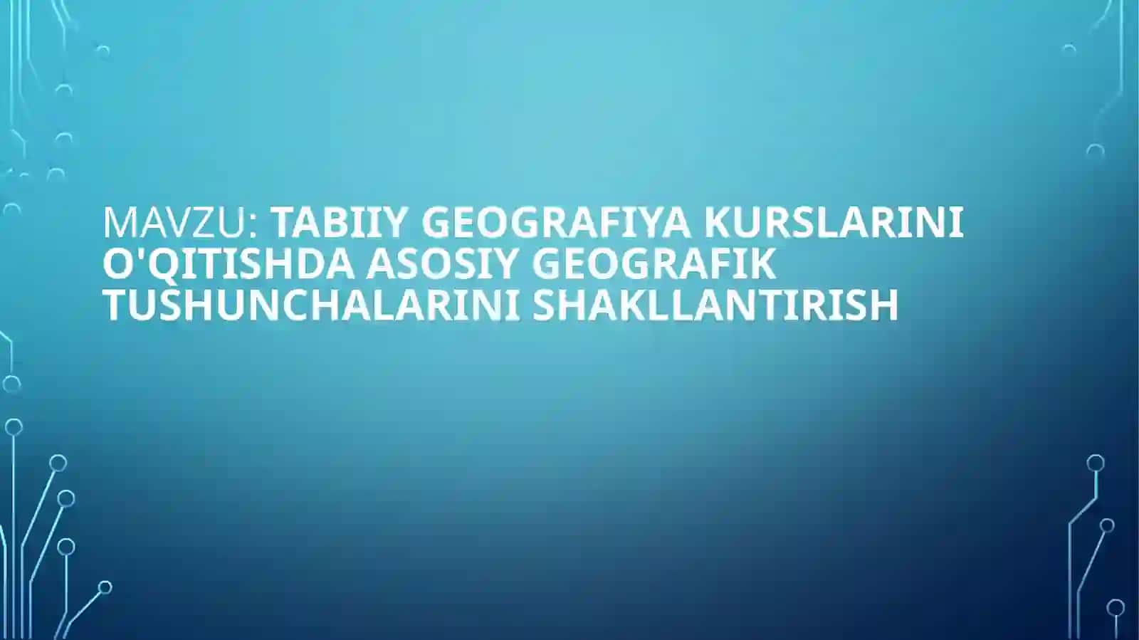Tabiiy Geografiya Kurslari 2
