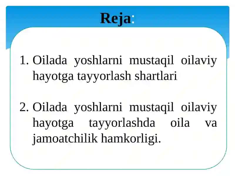 Oilada yoshlarni mustaqil oilaviy hayotga tayyorlash 2