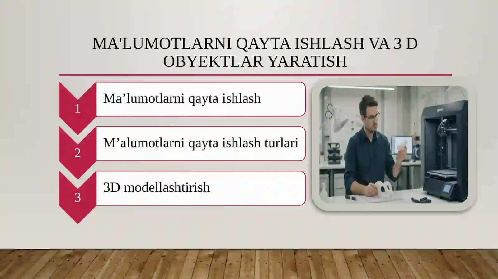 Ma'lumotlarni qayta ishlash va 3 D obyektlar yaratish 2