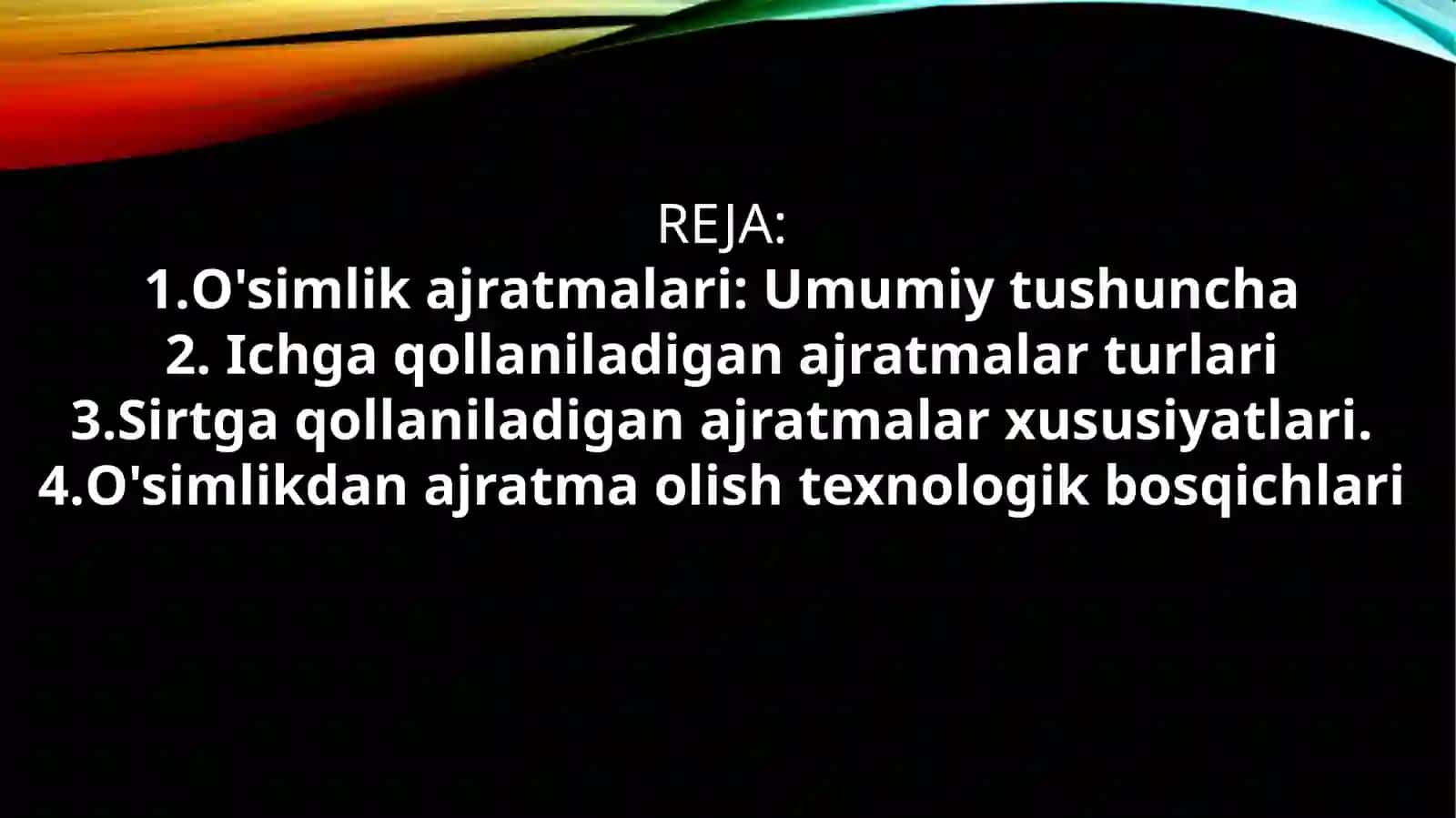 O'simlik Ajratmalari Texnologiyasi va Qollanishi 2