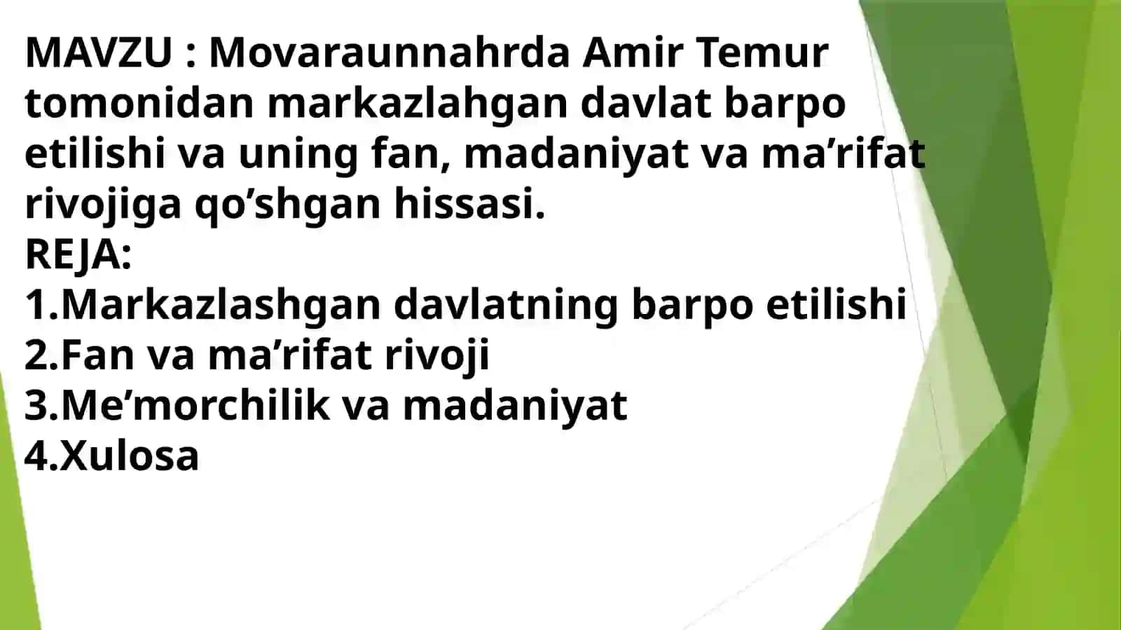 Movaraunnahrda Amir Temur tomonidan markazlahgan davlat barpo etilishi va uning fan, madaniyat va ma’rifat rivojiga qo’shgan hissasi 2