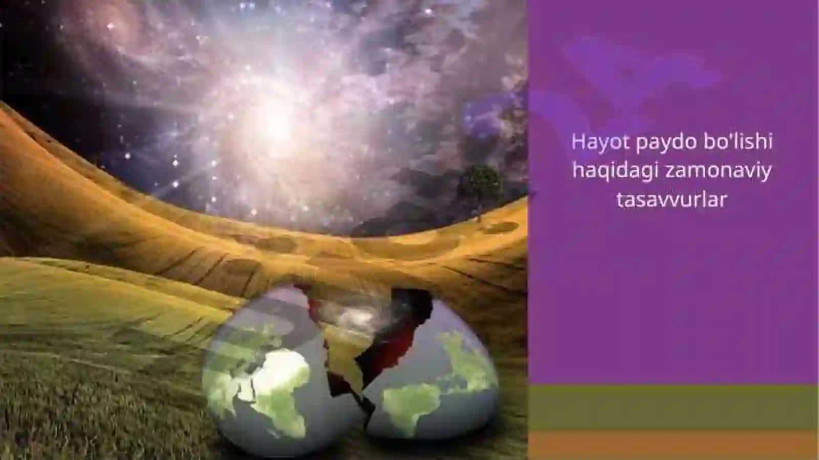 Hayotning paydo bo'lishi haqidagi zamonaviy tasavvurlar 2
