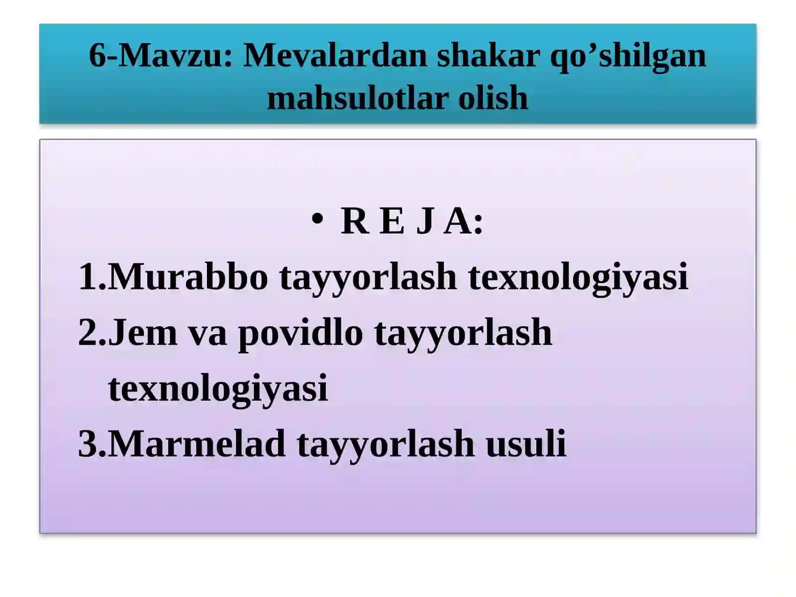 Mevalardan shakar qo’shilgan mahsulotlarni olish 2
