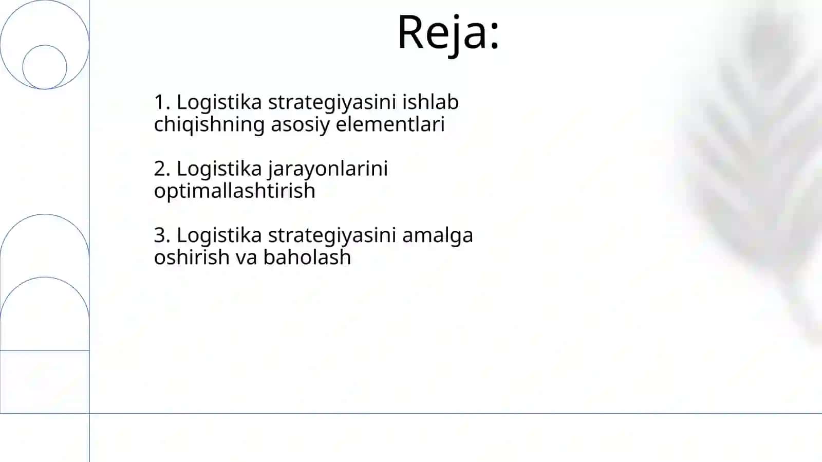 Logistika strategiyasini ishlab chiqishning asosiy elementlari 2