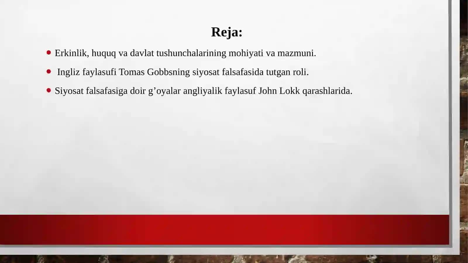 Ingliz faylasuflari (T.Gobbsva J.Lokk) erkinlik, huquq va davlatning o’zaro aloqadorligi haqida 2