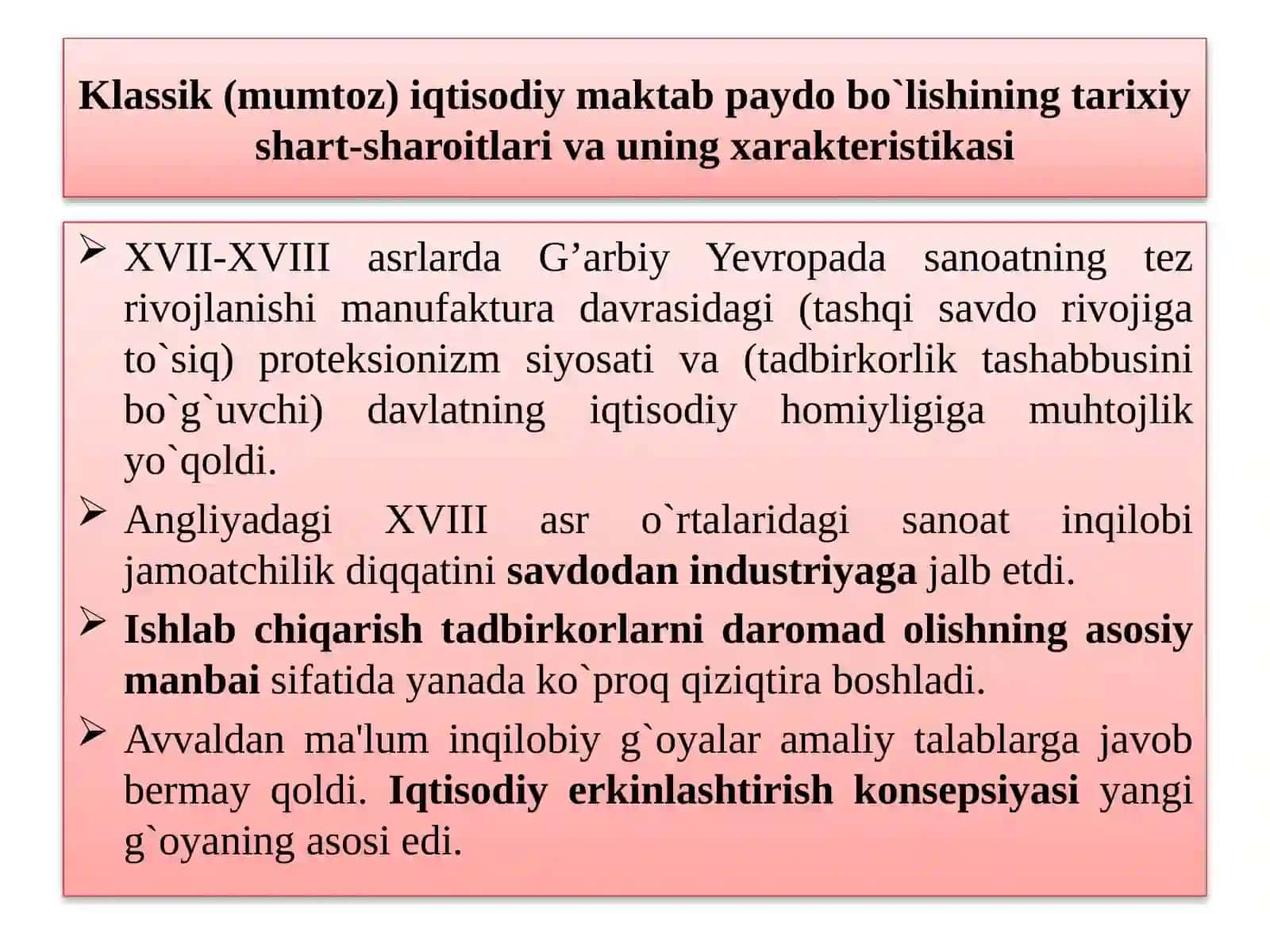 Klassik (mumtoz) iqtisodiy maktab paydo bo`lishining tarixiy shart-sharoitlari va uning xarakteristikasi 2