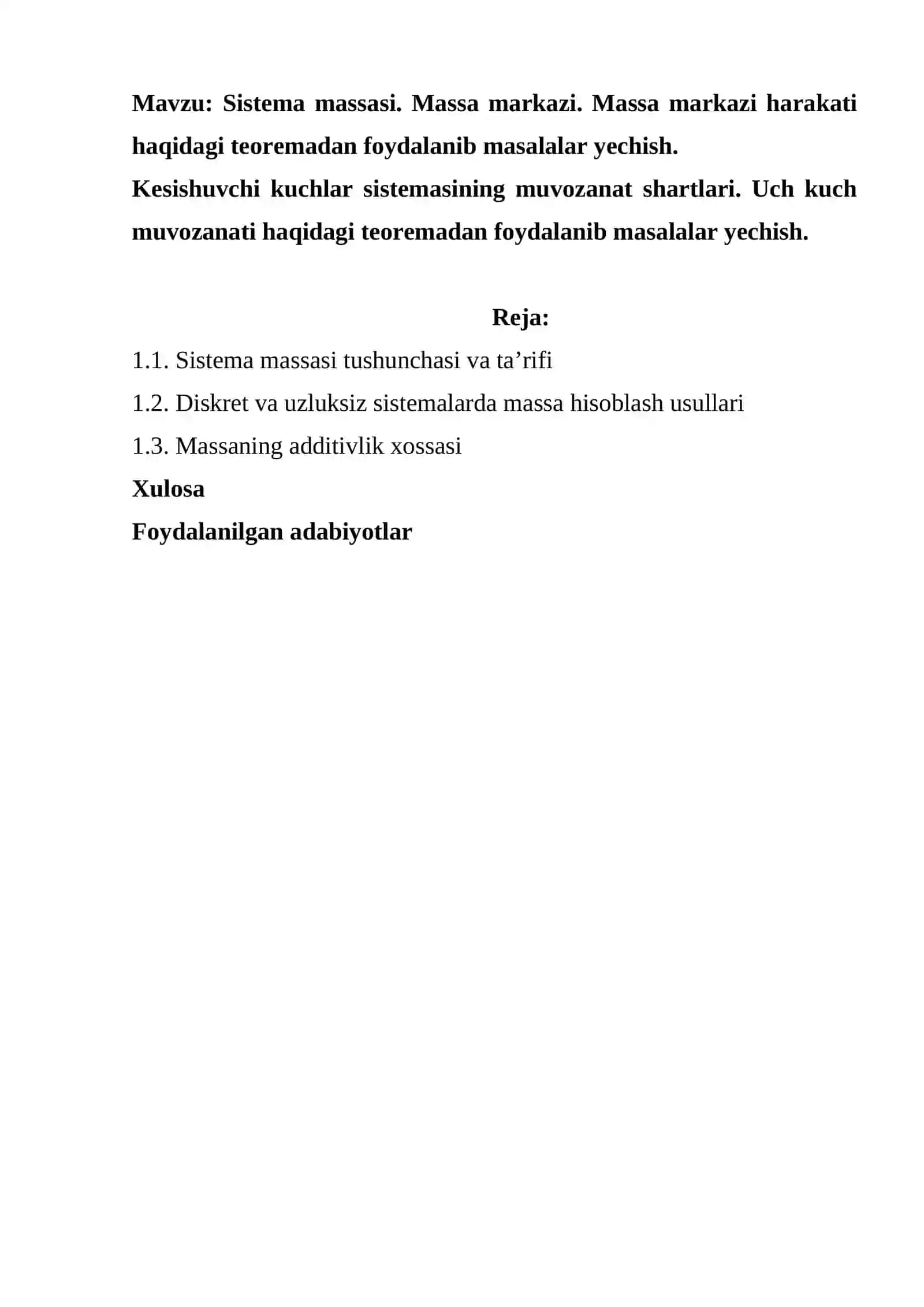 Sistema massasi. Massa markazi. Massa markazi harakati haqidagi teoremadan foydalanib masalalar yechish. Kesishuvchi kuchlar sistemasining muvozanat shartlari. Uch kuch muvozanati haqidagi teoremadan foydalanib masalalar yechish 2