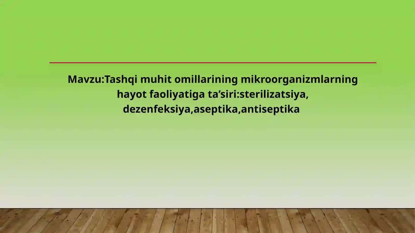 Tashqi muhitning mikrobiologiyaviy omillariga ta’sir 2