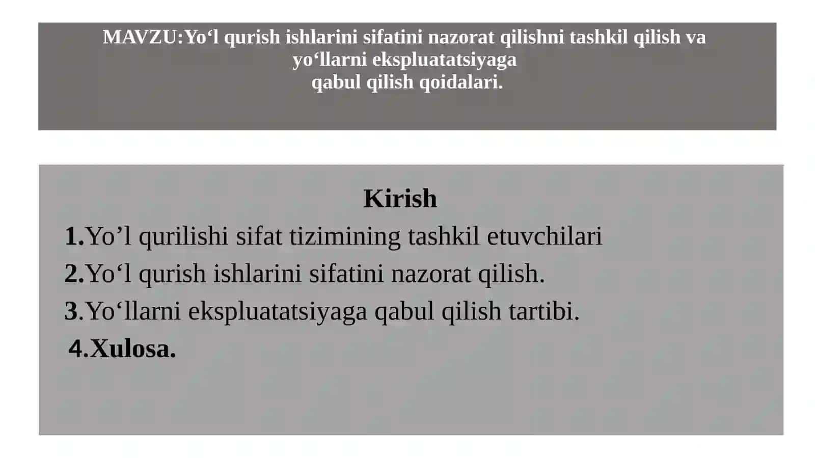 Yo‘l qurish ishlarini sifatini nazorat qilishni tashkil qilish va yo‘llarni ekspluatatsiyaga qabul qilish qoidalari 2