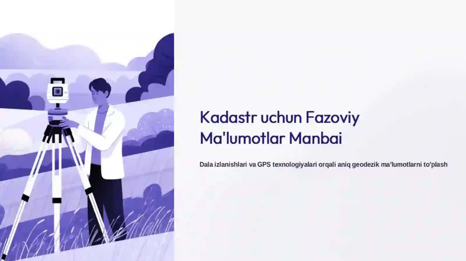 Kadastr uchun fazoviy malumotlar manbai: Dala izlanishlari va GPS 2