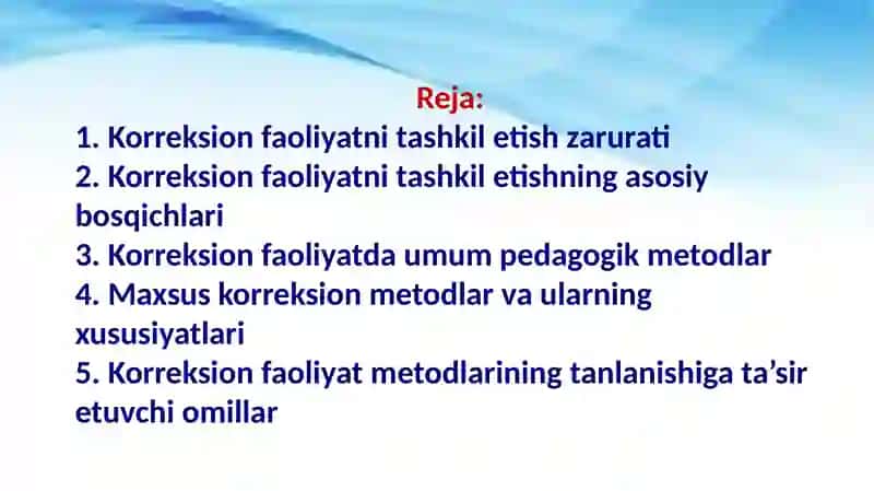 Korreksion faoliyatni tashkil etish bosqichlari, umumpedagogik va maxsus metodlari. 2