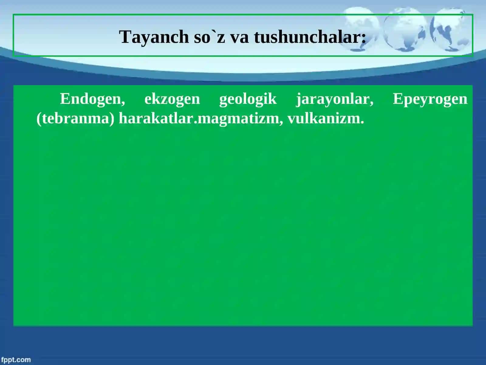 Endogen geologik jarayonlar. Magmatizm 2