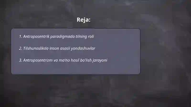 Antroposentrik paradigmaning zamonaviy tilshunoslikda egallagan o'rni 2
