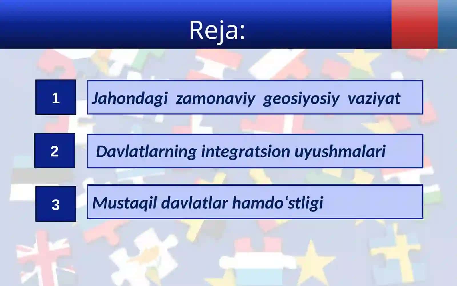 Jahondagi  zamonaviy  geosiyosiy  vaziyat, davlatlarning  integratsion  uyushmalari 2