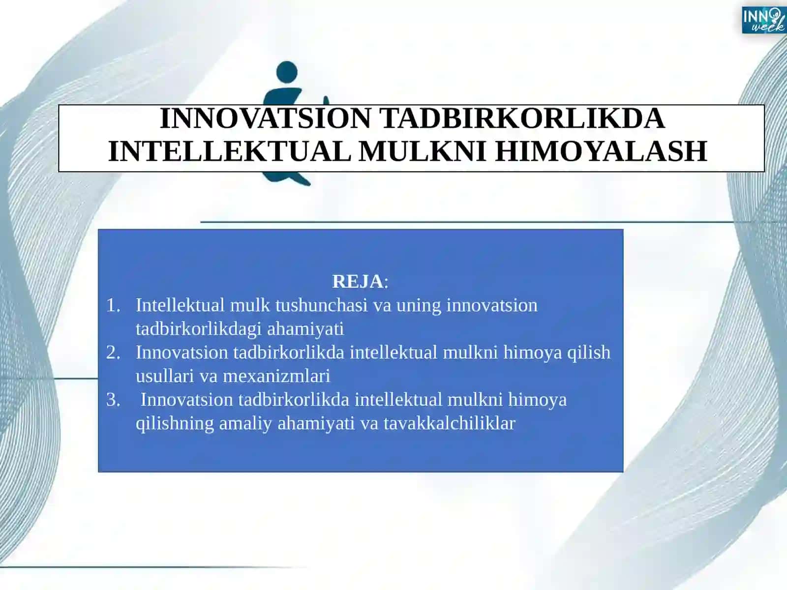 "INNOVATSION TADBIRKORLIKDA INTELLEKTUAL MULKNI HIMOYALASH" TAQDIMOT ISHI 2